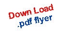 Text Box: Down Load .pdf flyer